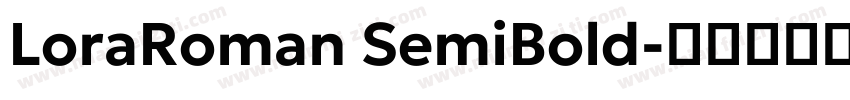 LoraRoman SemiBold字体转换